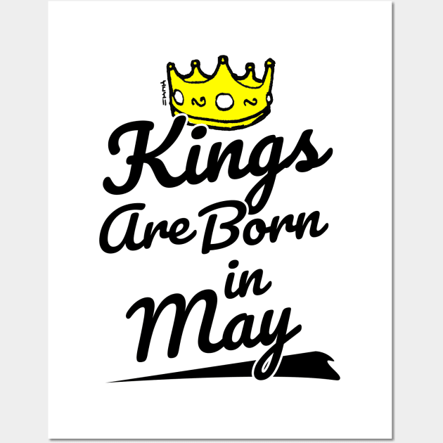 Kings are Born In May Wall Art by sketchnkustom